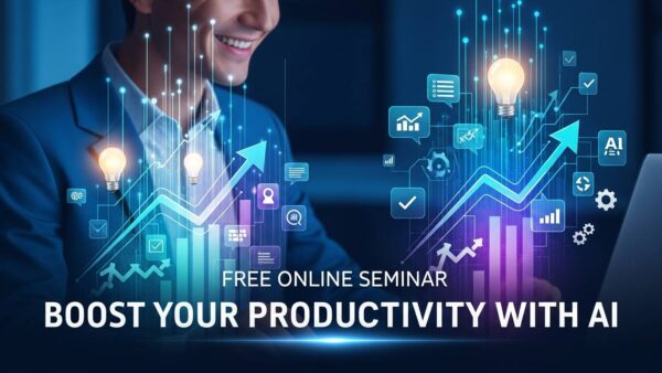 【見逃し厳禁】全て無料！生成AI活用で生産性が劇的に向上するオンラインセミナー情報